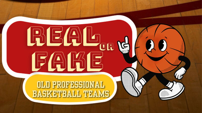 Real or Fake: Basketball Teams